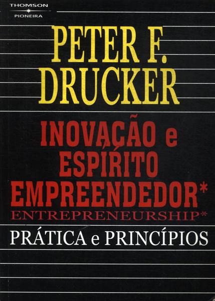 Inovação E Espírito Empreendedor (entrepreneurship)