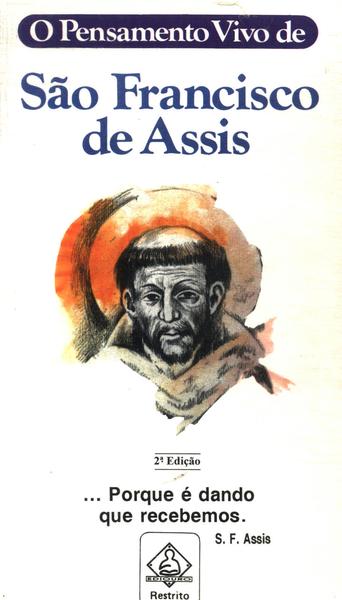 O Pensamento Vivo De São Francisco De Assis