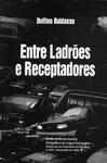 Entre Ladrões E Receptadores