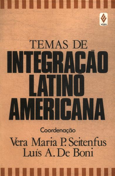 Temas De Integração Latino-americana