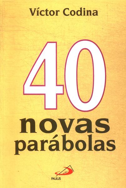 40 Novas Parábolas