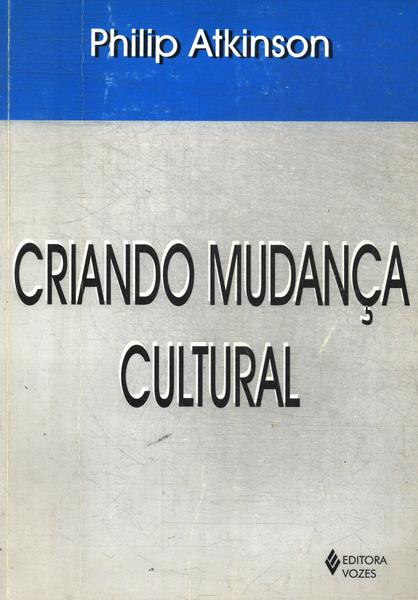 Criando Mudança Cultural