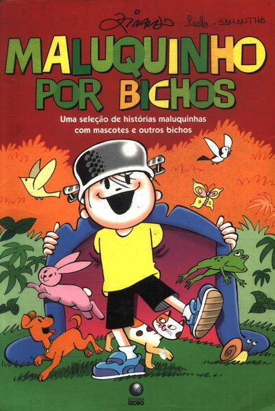 Maluquinho Por Bichos