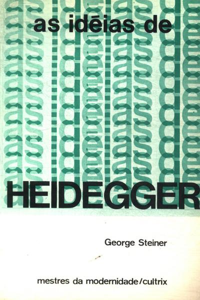 As Idéias De Heidegger