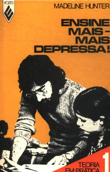 Ensine Mais, Mais Depressa!