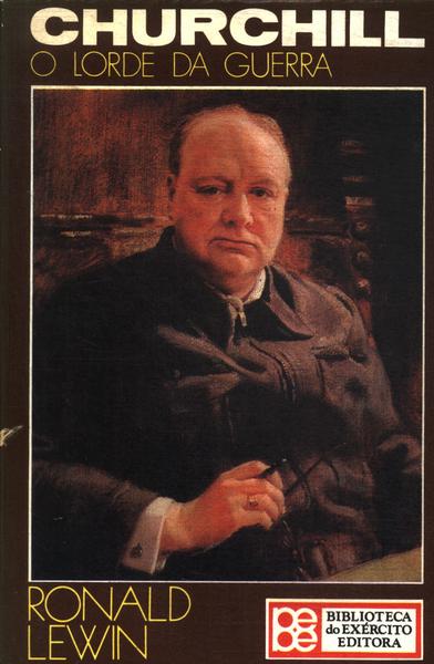 Churchill, O Lorde Da Guerra