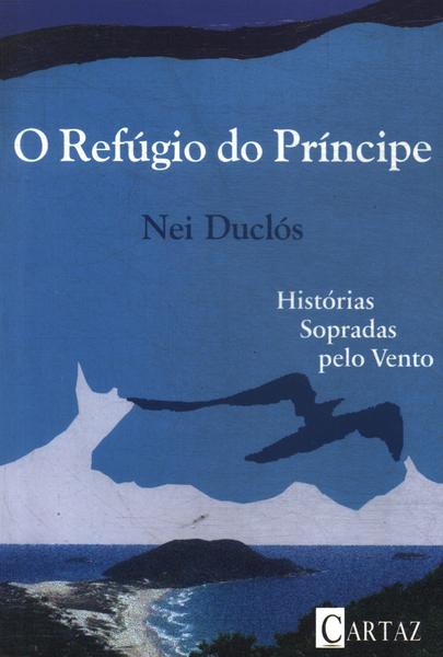 O Refúgio Do Principe