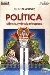 Política: Ciência, Vivência E Trapaça