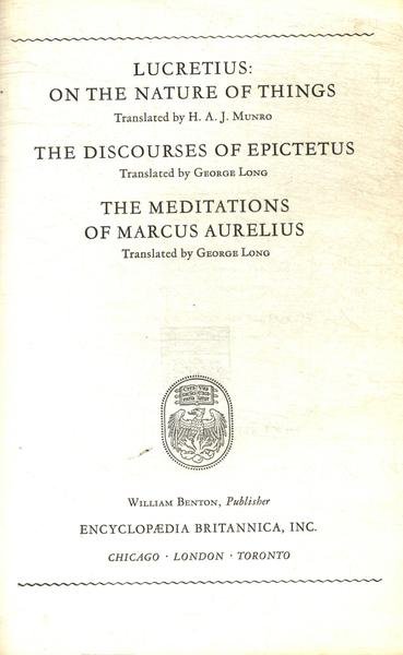 Great Books On The Nature Of Things - The Discourses Of Epictetus - The Meditations Of Marcus Aureli