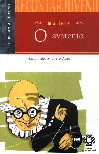 O Avarento (adaptado)