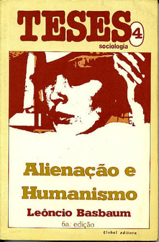 ALIENAÇÃO E HUMANISMO