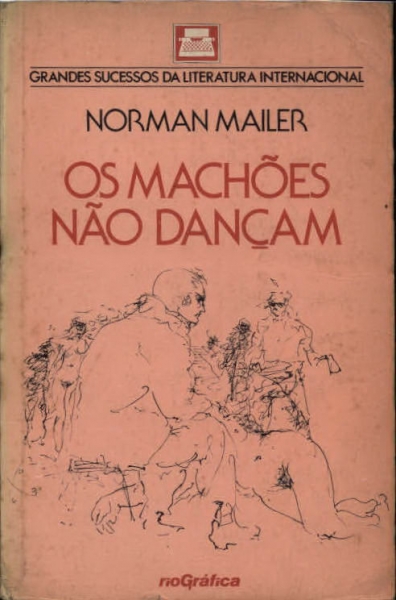 OS MACHÕES NÃO DANÇAM