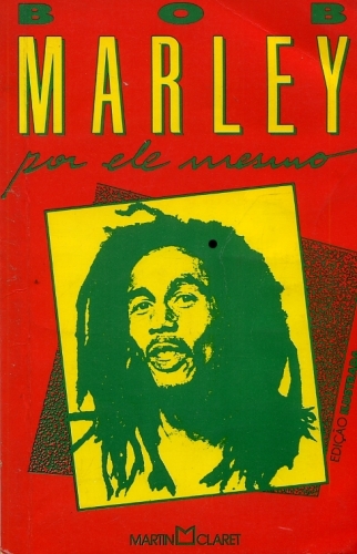 Bob Marley por Ele Mesmo