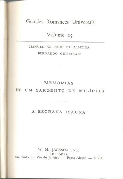 Memória de um Sargento de Milícias / A Escrava Isaura