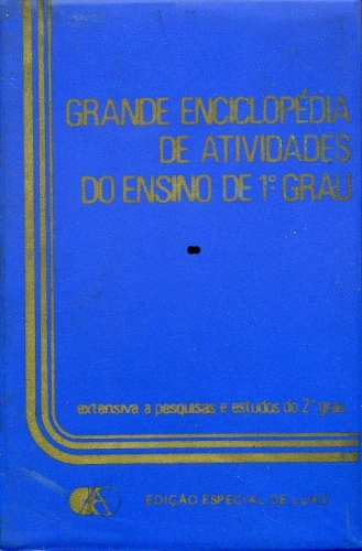 Grande Enciclopédia de Atividade do Ensino de 1º Grau