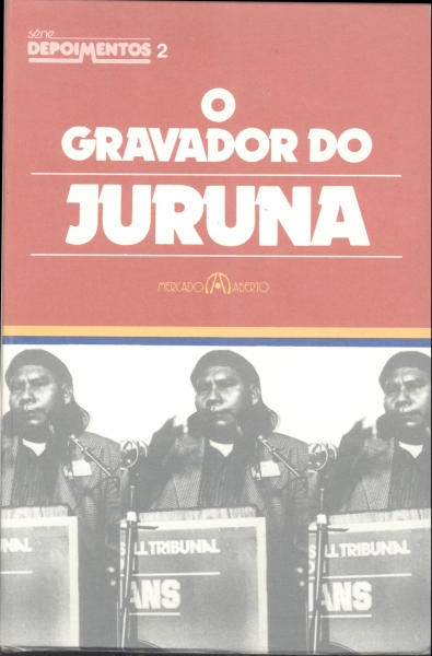 O Gravador do Juruna