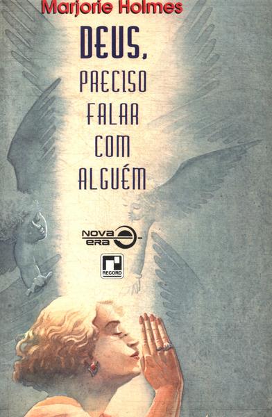 Deus, Preciso Falar Com Alguém