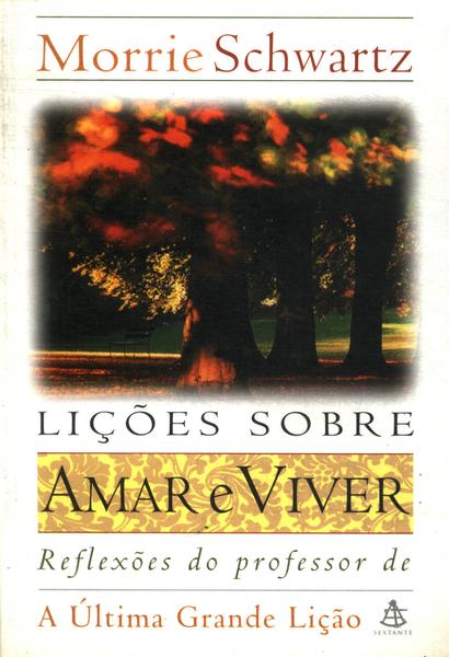 Lições Sobre Amar E Viver