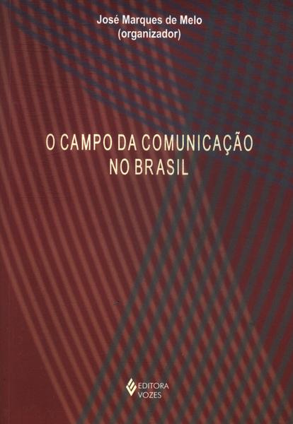 O Campo Da Comunicação No Brasil