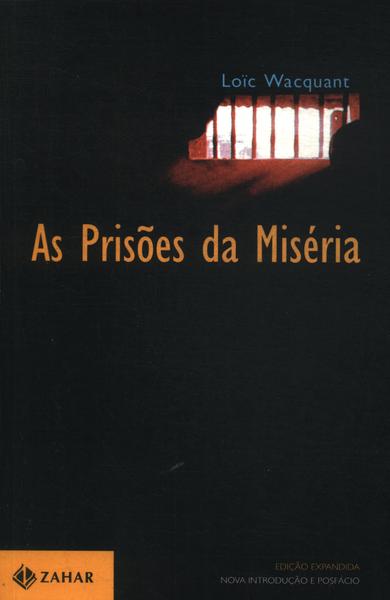 As Prisões Da Miséria