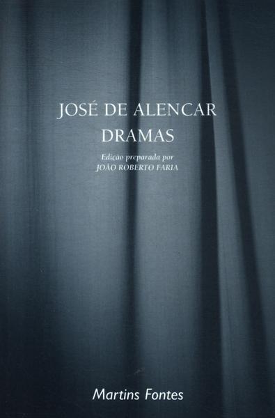 José De Alencar: Dramas