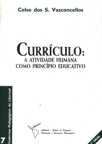 Currículo: A Atividade Humana Como Princípio Educativo