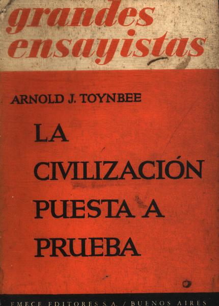 La Civilización Puesta A Prueba