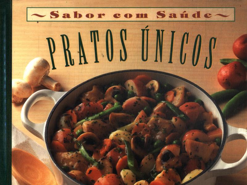 Sabor Com Saúde: Pratos Únicos