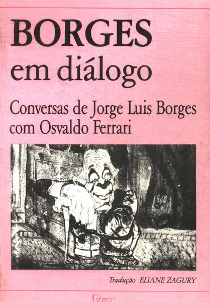 Borges Em Diálogo