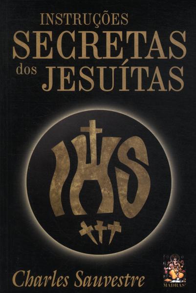 Instruções Secretas Dos Jesuítas