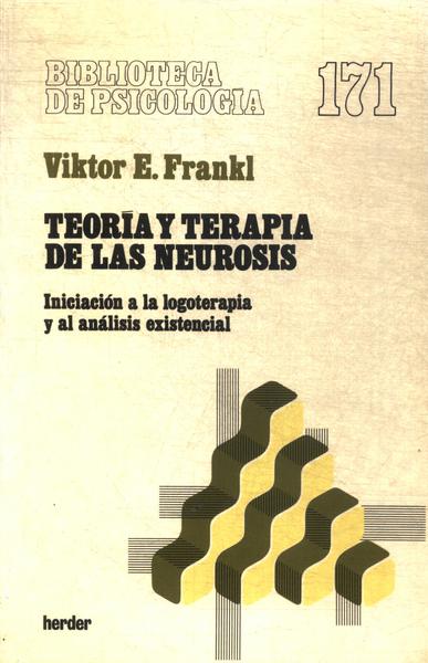 Teoría Y Terapia De Las Neurosis