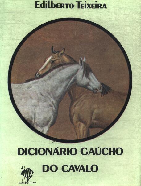 Dicionário Gaúcho Do Cavalo