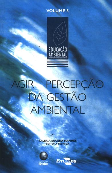 Agir: Percepção Da Gestão Ambiental