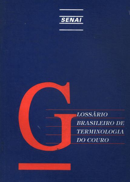 Glossário Brasileiro De Terminologia Do Couro