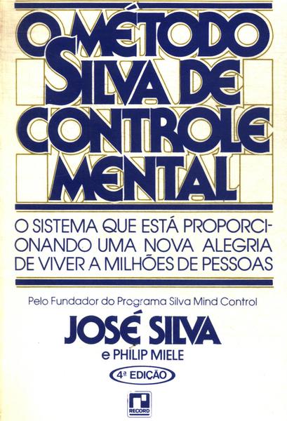 O Método Silva De Controle Mental