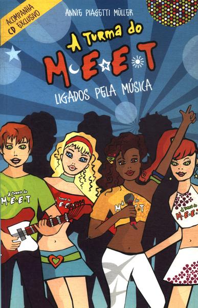 A Turma Do Meet: Ligados Pela Musica (cd)