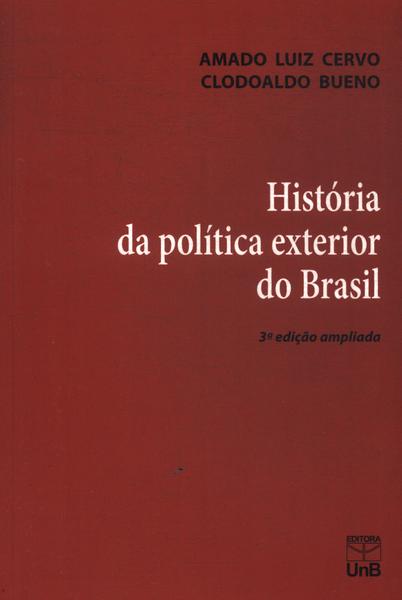 História Da Política Exterior Do Brasil