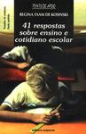 41 Respostas Sobre Ensino E Cotidiano Escolar