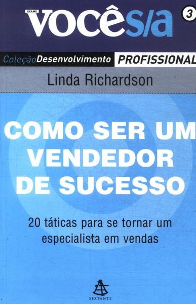 Como Ser Um Vendedor De Sucesso