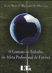 O Contrato De Trabalho Do Atleta Profissional De Futebol