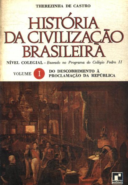 História Da Civilização Brasileira Vol 1