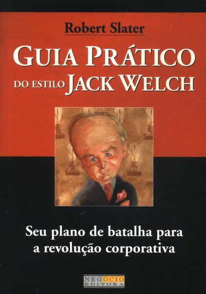 Guia Prático Do Estilo Jack Welch