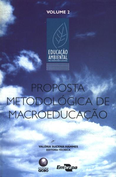Proposta Metodológica De Macroeducação Vol 2