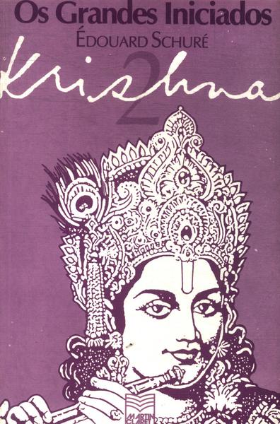Os Grandes Iniciados: Krishna