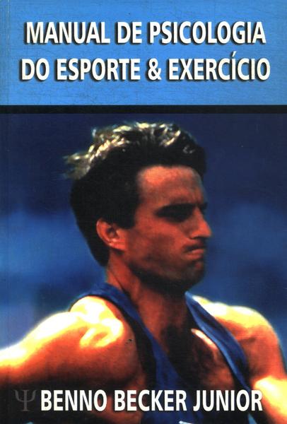 Manual De Psicologia Do Esporte & Exercício