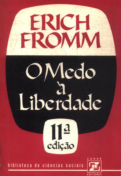 O Medo À Liberdade