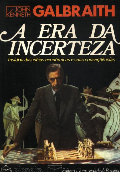 A Era Da Incerteza