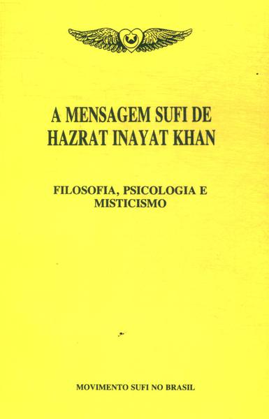A Mensagem Sufi De Hazrat Inayat Khan