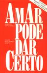 Amar Pode Dar Certo