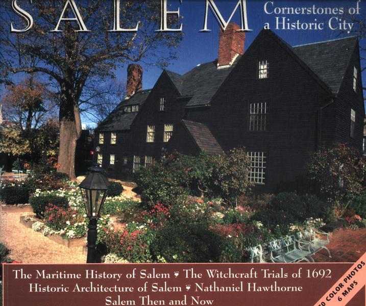 Salem: Cornerstones Of A Historic City